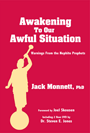 Awakening to Our Awful Situation - Jack Monnett